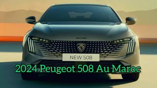 Nouveau 2024 Peugeot 508 Au Maroc  Extérieur Intérieur Drive [upl. by Sherl866]