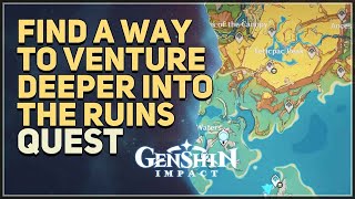 Find a way to venture deeper into the ruins Genshin Impact [upl. by Aerdno]