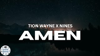 Tion Wayne X Nines  AMEN Lyrics [upl. by Esille]