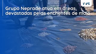 Grupo Neprade atua em áreas devastadas pelas enchentes de maio [upl. by Earesed]