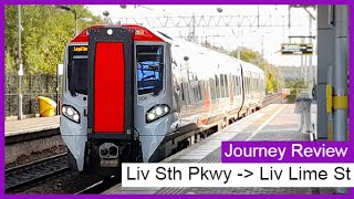 Journey Review  Liverpool South Parkway to Liverpool Lime Street  777Trains [upl. by Nerb]