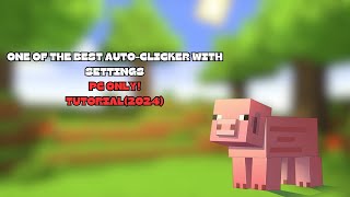 Best AutoClicker for Minecraft PVP 2024  TUTORIAL FOR PC ONLY [upl. by Spiegelman138]