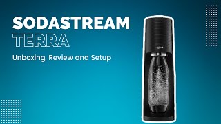 SodaStream Terra Unboxing Setup and Review [upl. by Arria]