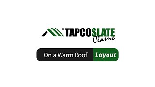 TapcoSlate Warm Roof Layout [upl. by Toback138]