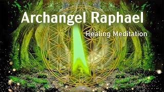 Archangel Raphael Healing Meditation Heal Damage in the Body 432 Hz Emotional amp Physical Healing [upl. by Ahsiemaj278]