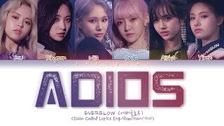 EVERGLOW 에버글로우  Adios Color Coded Lyrics EngRomHan가사 [upl. by Vanda]