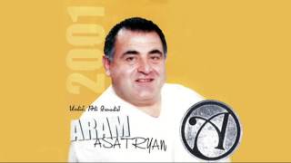 Aram Asatryan Արամ Ասատրյան  Yes qo gisherva hyurn em [upl. by Martz]