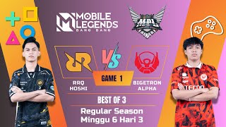 RRQ Hoshi vs Bigetron  Sang Raja Terakhir yang Sangat Kuat  Game 1  MPL s14 Minggu 6 Hari 3 [upl. by Fuhrman]