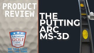 The Putting Arc MS3D  Full Review [upl. by Anil]