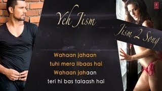 quotYeh Jism Hai Toh Kya Jism 2quot Full Song with Lyrics  Sunny Leone Arunnoday Singh Randeep Hooda [upl. by Lahcym]