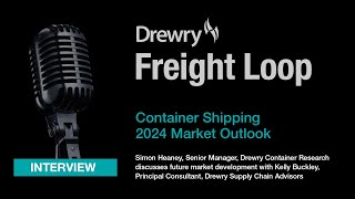 Drewry Freight Loop  December 2023  Container Market Outlook 2024 [upl. by Saoj]