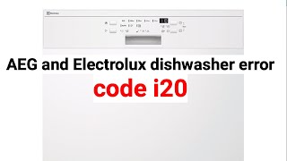 AEG and Electrolux dishwasher error code i20 [upl. by Reo]