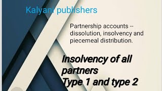 insolvency of all partners type 1 and type 2 [upl. by Hollerman]