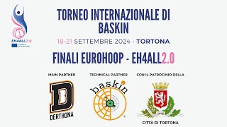 FINALI EUROHOOP  EH4ALL20  TORTONA 2024 [upl. by Heinrich]