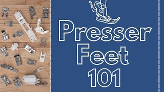 Guide to Sewing Machine Presser Feet for Beginners [upl. by Naerol]