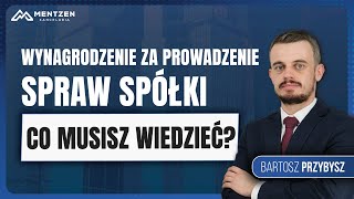 Wynagrodzenie za Prowadzenie Spraw Spółki  Co Musisz Wiedzieć [upl. by Mame]