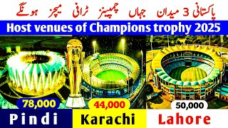 Host Venues of Champions Trophy 2025 Pakistan  Pakistan 3 stadiums for champions trophy 2025  CT25 [upl. by Ardnasak]