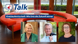 Kreislaufwirtschaft Wie Unis die Zukunft lehren  Talk auf der roten Couch [upl. by Nodnek]