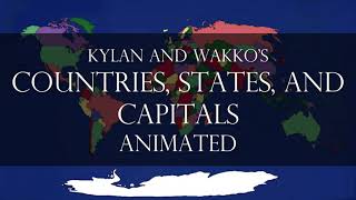 Kylan and Wakkos Countries States and Capitals Animated [upl. by Lemuela]