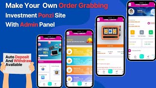 Make Your Own Order Grabbing Investment Website With Auto Deposit And Withdraw Along With AdminPanel [upl. by Ferriter788]