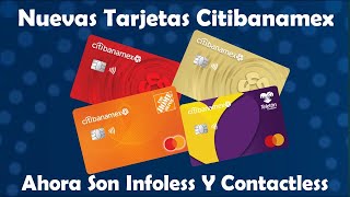 Nuevas Tarjeta De Crédito De CITIBANAMEX  Estas Ya Son Tarjetas CONTACTLESS E INFOLESS ORO [upl. by Jamill681]