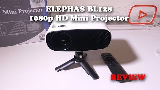 ELEPHAS BL128 1080p HD Mini Projector REVIEW [upl. by Frerichs838]