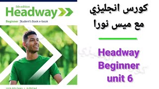 Headway Beginner unit 6 [upl. by Ayanaj]