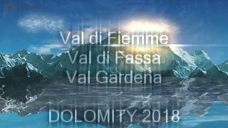 Val di Fiemme Val di Fassa Val Gardena  Dolomity 2018 [upl. by Monroe]