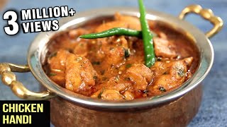 How To Make Chicken Handi  Popular Chicken Curry Recipe  Curries And Stories With Neelam [upl. by Atelahs]