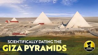 Scientifically Dating the Giza Pyramids  Ancient Architects [upl. by Gwenore]