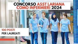 Concorso ASST Lariana Como Infermieri 2024 100 posti per laureati [upl. by Alleyne]