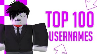 TOP 100 AWESOME ROBLOX Usernames For Roblox [upl. by Fernand]