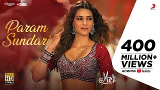 Param Sundari Official Song  Mimi  Kriti Sanon Pankaj Tripathi  ARRahman Shreya Amitabh [upl. by Skvorak415]