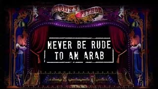 Monty Python  Never Be Rude To An Arab Official Lyric Video [upl. by Tivad824]