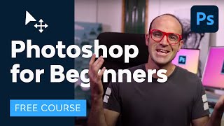 Photoshop for Beginners  FREE COURSE [upl. by Yonita957]