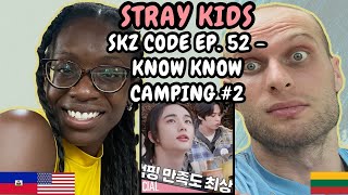 REACTION TO Stray Kids 스트레이 키즈  SKZ CODE EP 52 Know Know Camping 2 노노캠핑  FIRST TIME WATCHING [upl. by Kunkle150]