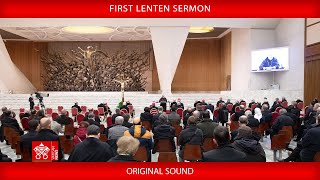 February 23 2024 First Lenten Sermon preached by Cardinal Raniero Cantalamessa [upl. by Carey]