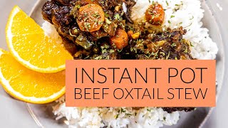 Instant Pot Beef Oxtail Stew [upl. by Carlson]