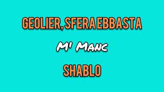 M Manc  Geolier Sfera Ebbasta and Shablo testo lyrics [upl. by Ellivnarg]