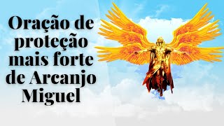 Arcanjo Miguel oração poderosa de combate proteção e cura [upl. by Aneleasor]