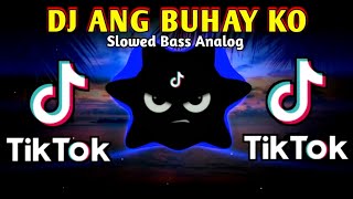 DJ ANG BUHAY KO X MUSIKA ASIN SLOWED BASS ANALOG 2024 REMIX [upl. by Quinlan]