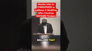 Muslim tries to SYMPATHIZE Audience amp BACKFIRES after Christian Exposes Trickery christian muslim [upl. by Emiatej298]