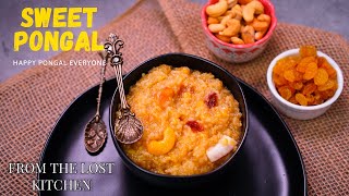 Sweet Pongal  Sakkarai Pongal  Traditional Sweet Pongal Recipe [upl. by Imoin]