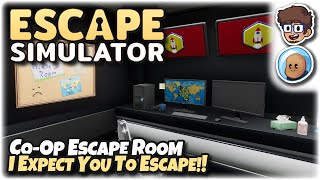 COOP ESCAPE ROOM I EXPECT YOU TO ESCAPE  Lets Play Escape Simulator  ft orbitalpotato [upl. by Yerahcaz]