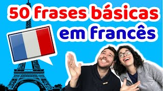 50 Frases Básicas em Francês para Iniciantes  Afrancesados [upl. by Web242]