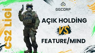 Açık Holding vs FeatureMind  GGCORP CS2 Ligi  3 Hafta [upl. by Aihtekal]