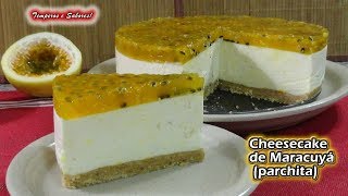 CHEESECAKE DE MARACUYÁ Parchita SIN HORNO un manjar de Dioses [upl. by Kerek335]