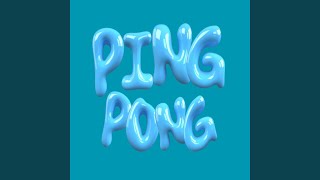 Ping Pong [upl. by Merari]