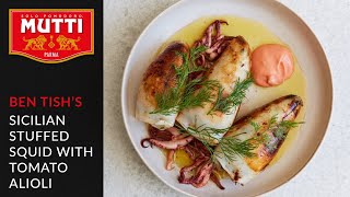 SicilianStuffed Squid with Tomato Alioli by Ben Tish [upl. by Ailes]