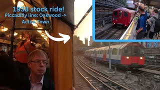 Piccadilly line 1938 heritage stock ride Oakwood  Acton Town [upl. by Jules]